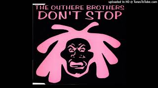 The Outhere Brothers  Dont Stop 98 Club Remix [upl. by Patnode]