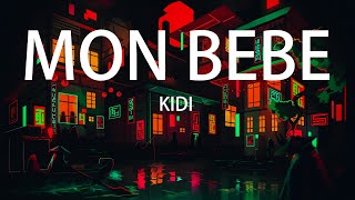 Kidi  Mon BeBe Lyrics [upl. by Huai177]