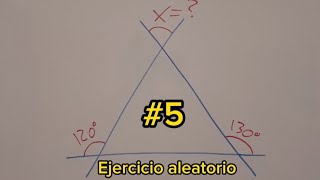 ¿Cuánto vale el ángulo X Ejercicio aleatorio 5  Bobelprofesor [upl. by Nnawtna]