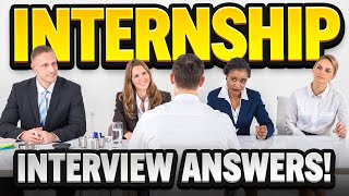 INTERNSHIP Interview Questions amp ANSWERS How to PREPARE for an INTERNSHIP INTERVIEW [upl. by Nytram64]