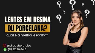 Lentes dentais em resina ou porcelana Descubra qual é a melhor opção [upl. by Latreese288]