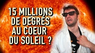 15 MILLIONS DE DEGRÉS AU COEUR DU SOLEIL  Vrai ou Faux 16 [upl. by Umeh]