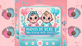 Audios de Bebé para Revelación de Género [upl. by Airamahs]