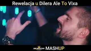 CYPIS  REWELACJA U DILERA ALE TO VIXA  DEJWIDTVV MASHUP [upl. by Llenahs306]