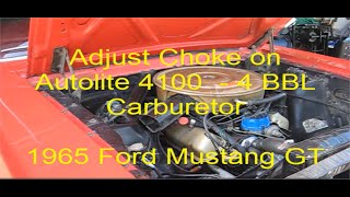 1965 Ford Mustang GT  Part 4  Adjusting Choke  Autolite 4100 4BBL [upl. by Iene]