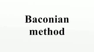 Baconian method [upl. by Funda294]