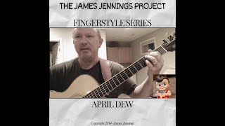 April Dew Fingerstyle Guitar [upl. by Jonas777]