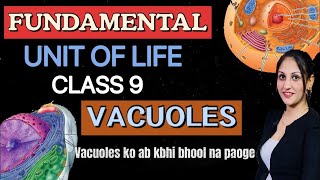 live fundamental unit of life class 9  vacuoles class 9 [upl. by Arihas]