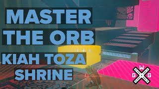 Master The Orb  Kiah Toza Shrine Walkthrough  Zelda Breath of the Wild BotW [upl. by Rodie]