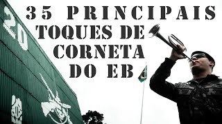 35 Principais Toques de Corneta do EXÉRCITO BRASILEIRO [upl. by Yenots372]