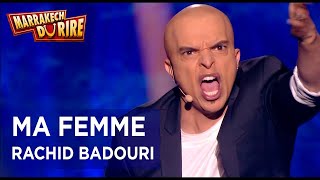 Rachid Badouri  Ma femme  Marrakech du rire 2017 [upl. by Darcey97]