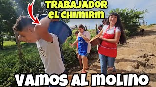 Rumbo Al Molino Chimirin Ya está agarrando Cosas de Hombre 👏 [upl. by Sension]