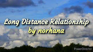 LDRLong Distance Relationship by norhana [upl. by Nadoj]