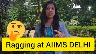 Ragging at AIIMS DELHI  ALL ABOUT RAGGING IN AIIMS DELHI [upl. by Formica]