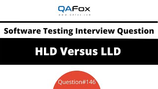 What is the difference between HLD and LLD Software Testing Interview Question 146 [upl. by Stanwood]