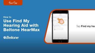 How to Use Find My Hearing Aid in the HearMax App  Beltone [upl. by Leuname]