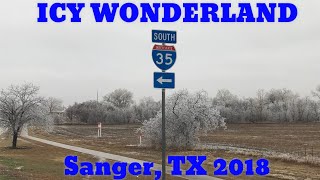 February 21 2018 • Sanger Texas Ice Storm J [upl. by Enelad]