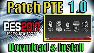 PES 2017 PTE Patch 10  Download  Install on PC [upl. by The]