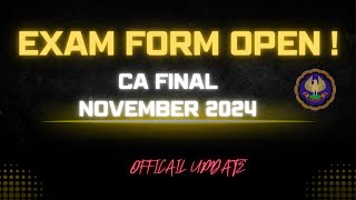 CA Final November 2024 Exam Form open  ICAI Exam Form November 2024 Exams [upl. by Anirec215]