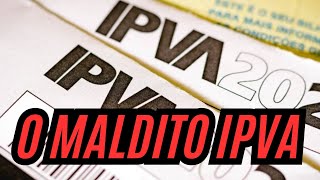 IPVA o aluguél do que já é seu [upl. by Marley]