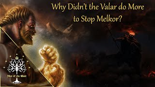 Why Didnt the Valar Do More Against MelkorMorgoth Middleearth Explained [upl. by Bernj]