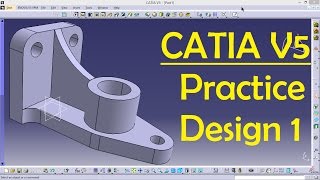 CATIA V5 Practice Design 1 for beginners  Catia Part modeling  Part Design  Engineer AutoCAD [upl. by Odab529]