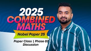 Nobel Paper 25  2025 AL ❤️ Paper Class  Phase 02 [upl. by Yeslaehc]