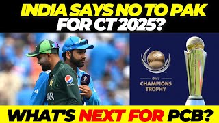 India to SAY NO TO PAKISTAN for Champions Trophy 2025 [upl. by Robertson]