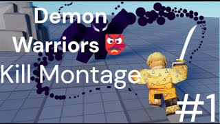 Demon Warriors👺 Kill montage 1 gonnabenumberoneplayer [upl. by Lacram]