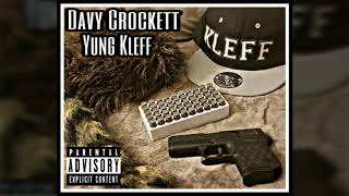 Yung Kleff  Davy Crockett  Official Music Video [upl. by Bigner]