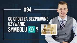 Bezprawne używanie symbolu R w kółku ®  Co za to grozi  Mikołaj Lech [upl. by Burnham]