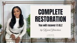 Complete Restoration  You Will Recover It All [upl. by Reid]