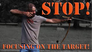 Focus on the target Or not Recurve Bow Shooting Tips [upl. by Hutt]