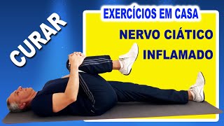 Exercícios Fáceis para Curar Nervo Ciático Inflamado em Poucos Minutos [upl. by Sapphera]