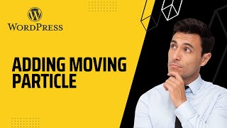 13 Adding moving particle in our wordpress website  Wordpress [upl. by Aniretak]