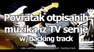 Povratak otpisanih  muzika iz TV serije  cover  backing track  TAB u opisu [upl. by Drice]