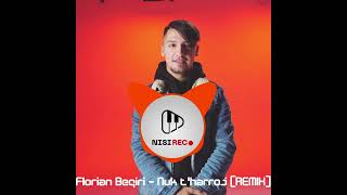 Florian Beqiri  Nuk t’harroj REMIX [upl. by Inotna]