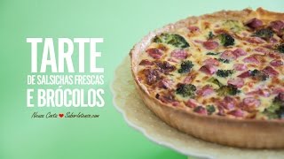 Tarte de Salsichas Frescas e Brócolos [upl. by Tarrant]