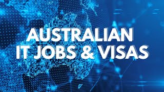 Australian It jobs amp visas [upl. by Eniaral138]