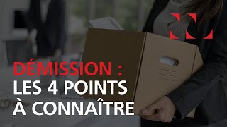 Démission  les 4 points à connaître [upl. by Leasim]