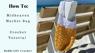 Midheaven Market Bag Crochet Tutorial  Bodhi Life Crochet  Lion Brand Yarn ReUp Yarn [upl. by Ardnossac]