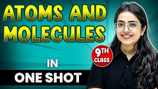 ATOMS AND MOLECLUES in 1 Shot  FULL Chapter Coverage ConceptsPYQs  Class 9th Chemisty [upl. by Nirik]