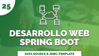 25 Curso Completo de Desarrollo Web con Spring Boot JDBC Template y Data Source [upl. by Berga]