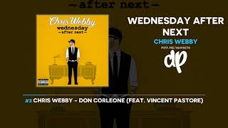 Chris Webby  Wednesday After Next FULL MIXTAPE [upl. by Kernan74]