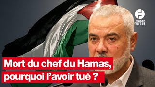 Mort du chef du Hamas pourquoi lavoir tué [upl. by Alin]