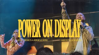 quotPower On Displayquot by North Palm Worship Feat Tim Rice amp Deborah Hong  North Palm Worship [upl. by Paff]