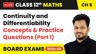 Continuity and Differentiability  Concepts amp Practice Questions Part 1  Class 12 Maths Chapter 5 [upl. by Younger895]