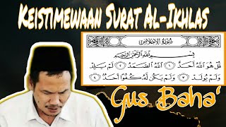 GUS BAHA KEISTIMEWAAN SURAT AL IKHLAS [upl. by Creedon123]