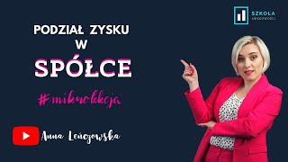 Podział zysku w spółce  różne opcje i skutki [upl. by Sallee]