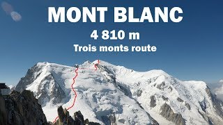 MONT BLANC 4 810 m  climbing Trois monts route  The highest peak of Europe [upl. by Lleynod]